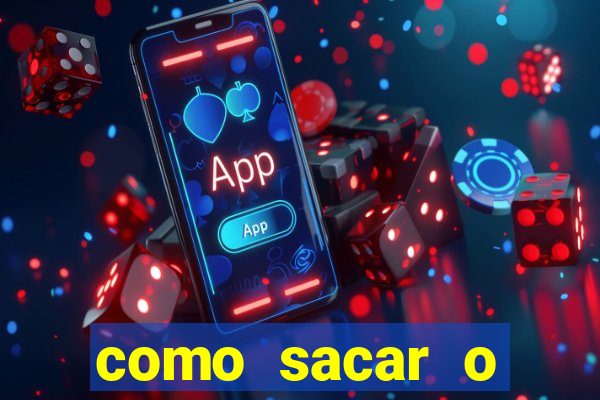 como sacar o dinheiro do jogo fortune tiger no celular