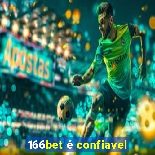 166bet é confiavel