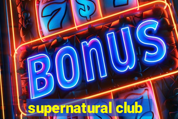 supernatural club