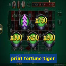 print fortune tiger