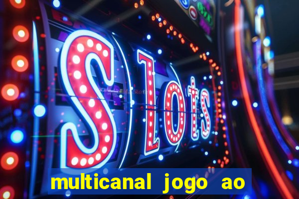 multicanal jogo ao vivo bahia