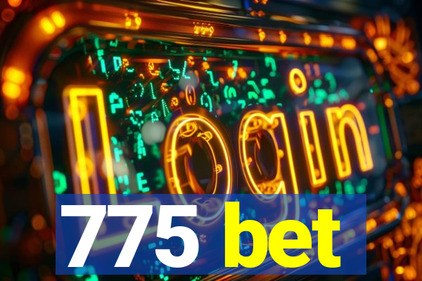 775 bet