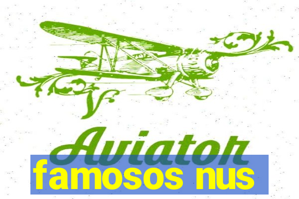 famosos nus