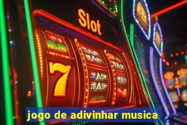 jogo de adivinhar musica