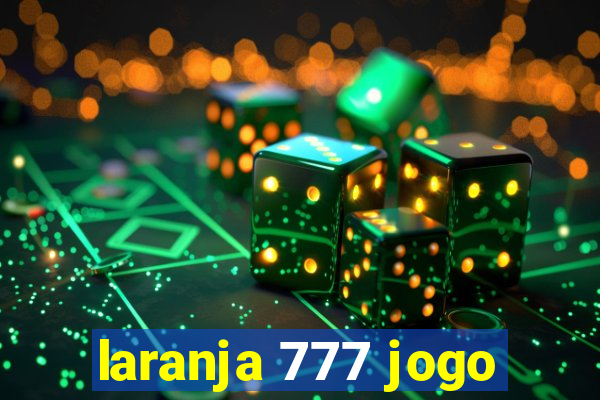 laranja 777 jogo