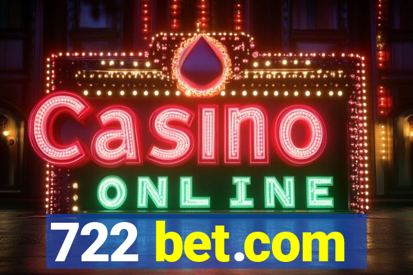 722 bet.com