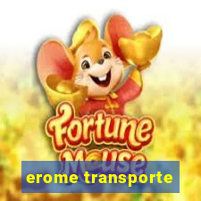 erome transporte