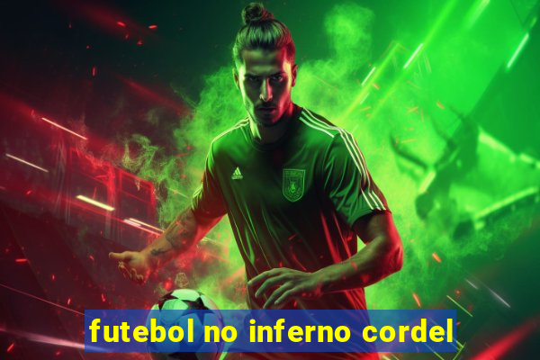 futebol no inferno cordel