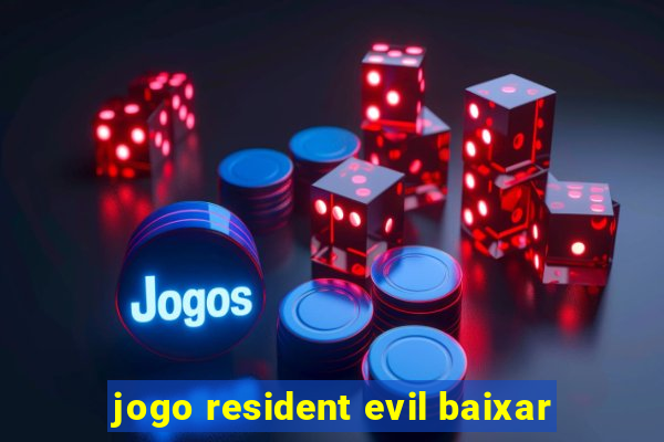 jogo resident evil baixar