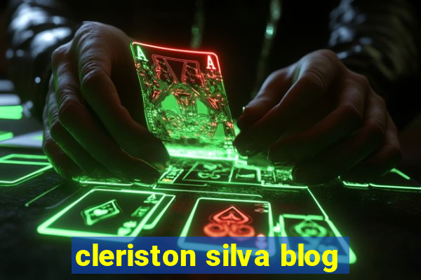 cleriston silva blog