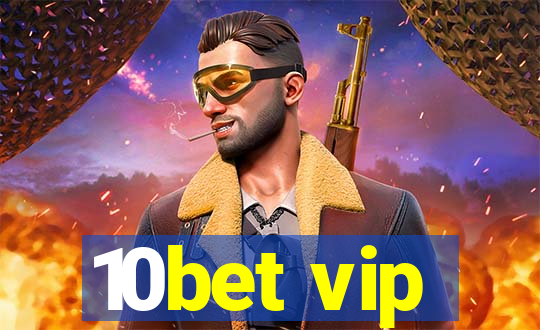 10bet vip