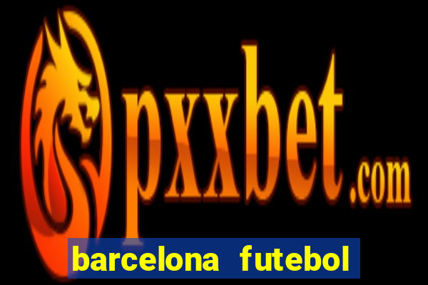 barcelona futebol play hd