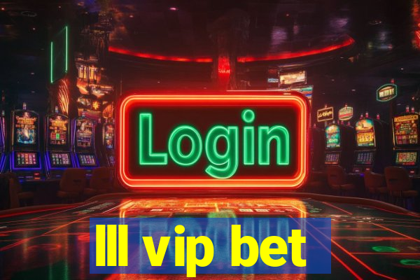 lll vip bet