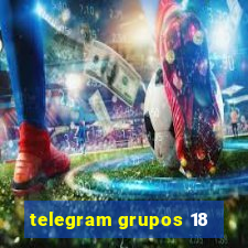 telegram grupos 18