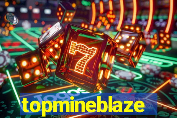 topmineblaze