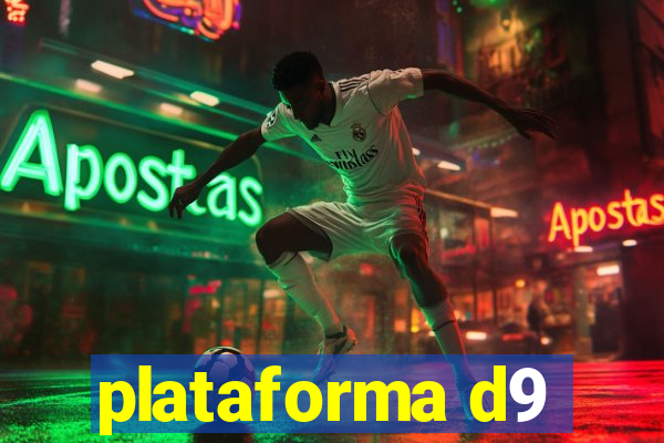 plataforma d9