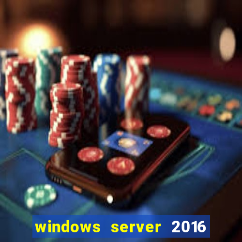 windows server 2016 download iso pt br