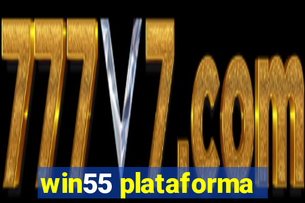 win55 plataforma