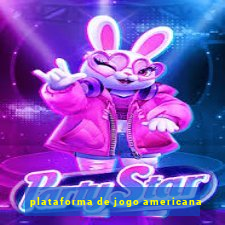 plataforma de jogo americana