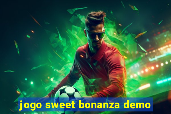 jogo sweet bonanza demo