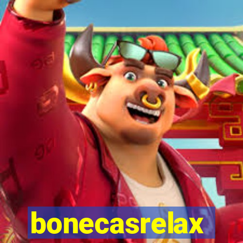 bonecasrelax