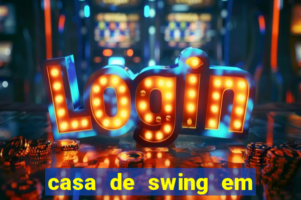 casa de swing em porto seguro