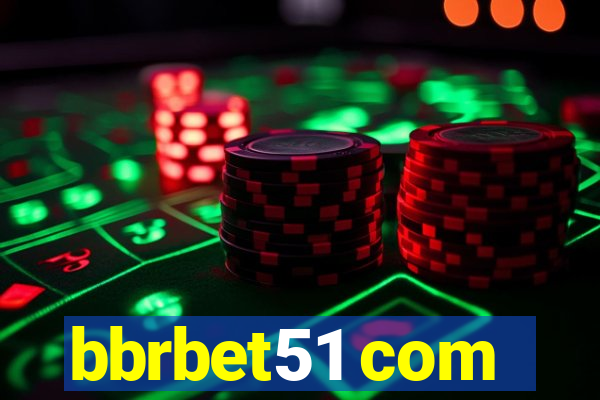 bbrbet51 com