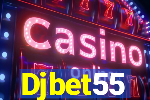 Djbet55