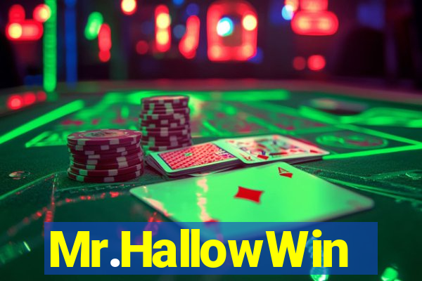 Mr.HallowWin