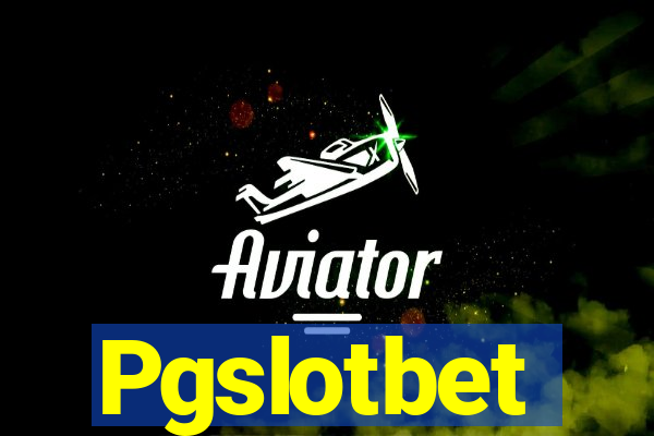 Pgslotbet