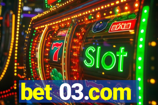 bet 03.com