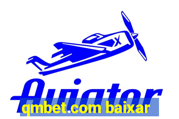 qmbet.com baixar