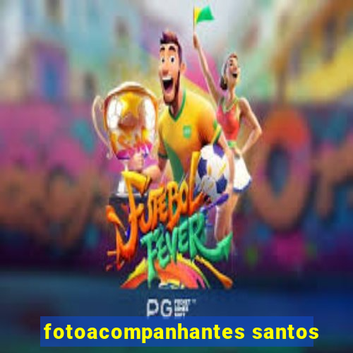 fotoacompanhantes santos