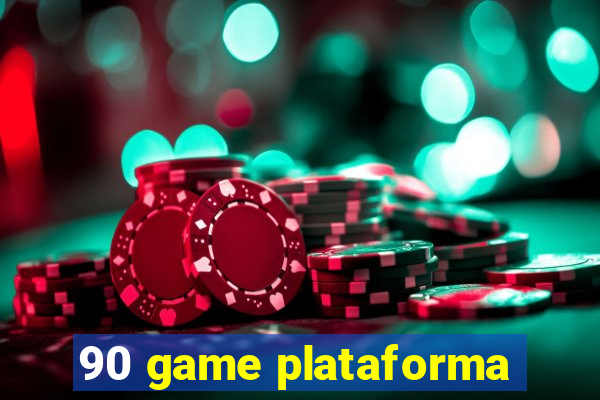 90 game plataforma