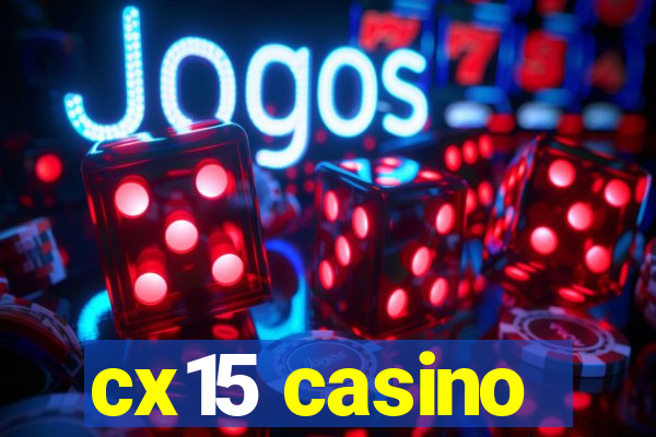 cx15 casino