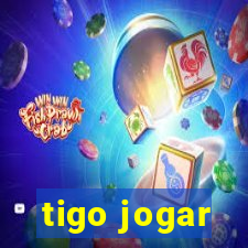 tigo jogar