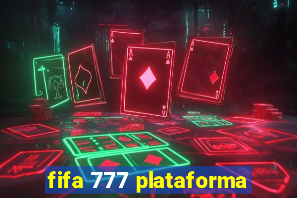 fifa 777 plataforma