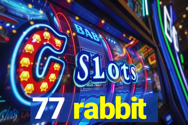 77 rabbit