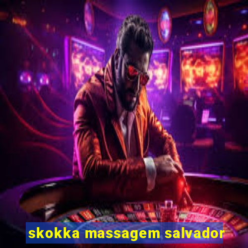 skokka massagem salvador