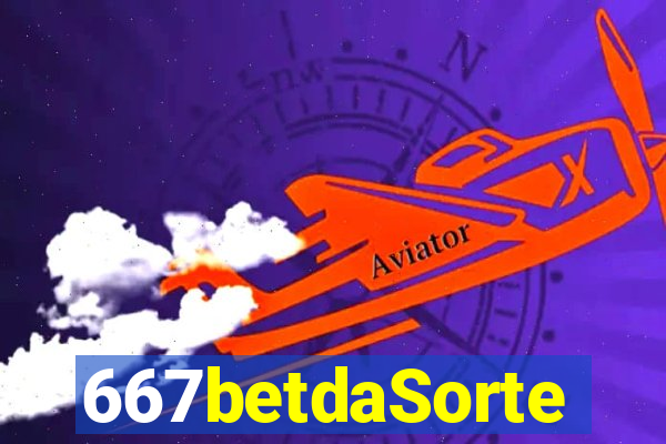 667betdaSorte