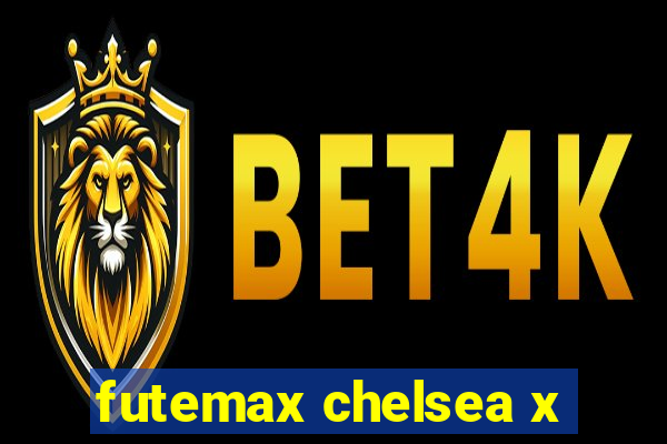 futemax chelsea x