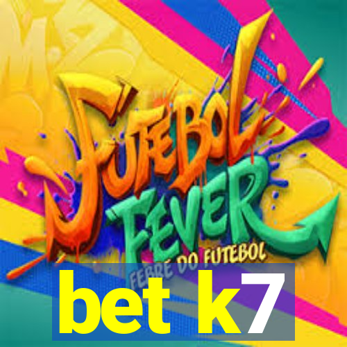 bet k7