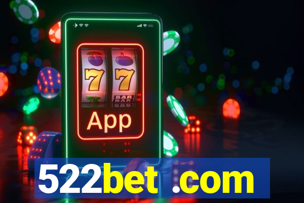 522bet .com