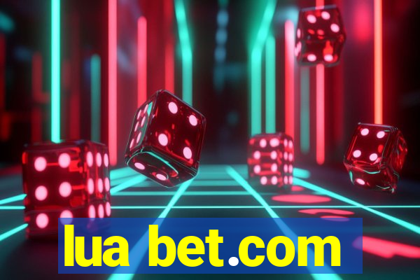 lua bet.com