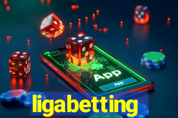 ligabetting