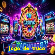 jogo de truco grátis 360