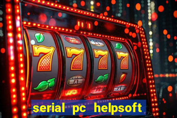 serial pc helpsoft driver updater