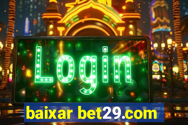 baixar bet29.com