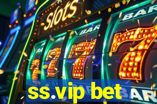 ss.vip bet