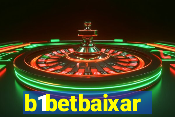 b1betbaixar